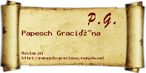 Papesch Graciána névjegykártya